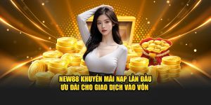 New88 Khuyến Mãi Nạp Lần Đầu - Ưu Đãi Cho Giao Dịch Vào Vốn